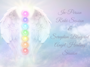 IN-PERSON REIKI AND SERAPHIM BLUEPRINT