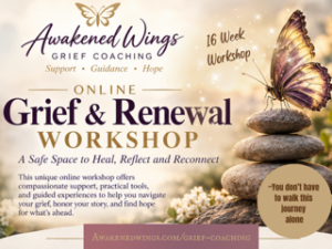 Grief and Renewal 16 Week Workshop